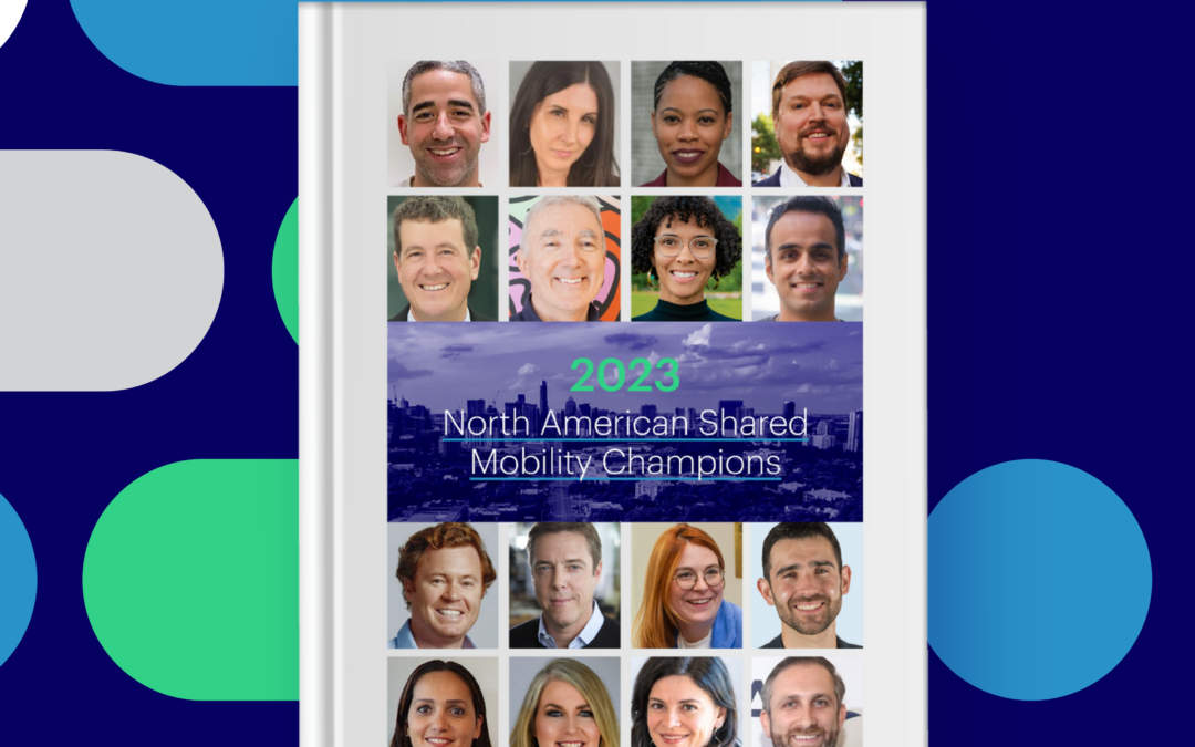 The North American Shared Mobility Champions 2023 Report