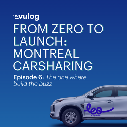 Episode 6 – From Zero to Launch: Montreal Carsharing