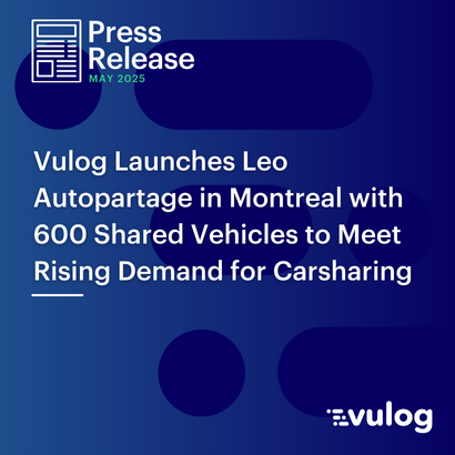 Vulog Launches Leo Autopartage in Montreal with 600 Shared Vehicles to Meet Rising Demand for Carsharing
