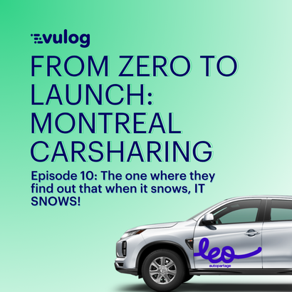 Episode 10 – From Zero to Launch: Montreal Carsharing
