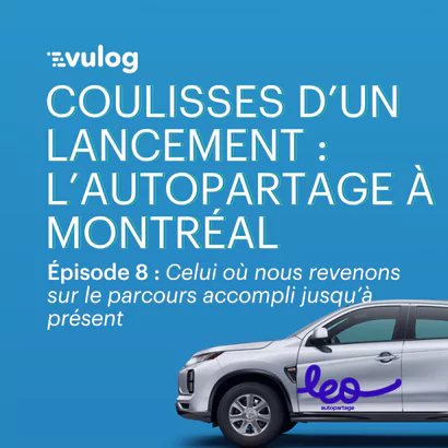 Épisode 8 – Coulisses d’un lancement : l’autopartage à Montréal