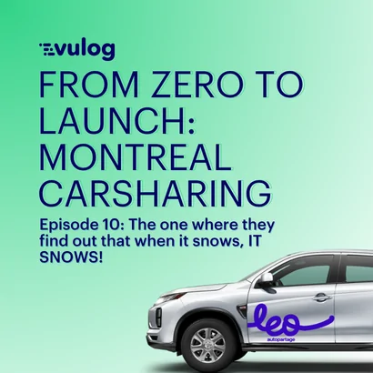 From Zero to Launch Montreal Carsharing Episode 10 Leo winter operations Vulog